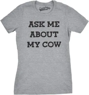Womens Ask Me About My Cow Funny Farm Animal Dairy Flip Up T Shirt
